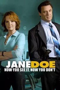 watch-Jane Doe: Now You See It, Now You Don’t