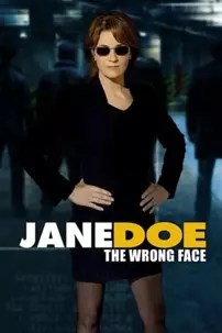 watch-Jane Doe: The Wrong Face