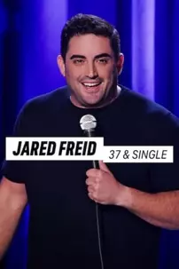 watch-Jared Freid: 37 & Single
