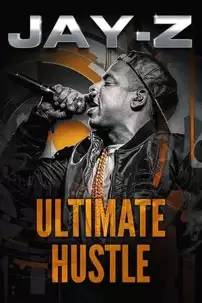 watch-Jay-Z: Ultimate Hustle