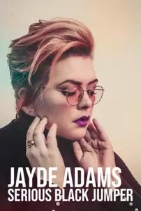 watch-Jayde Adams: Serious Black Jumper