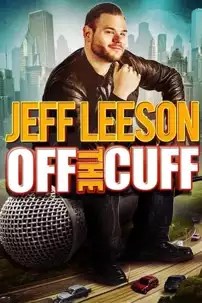 watch-Jeff Leeson: Off The Cuff