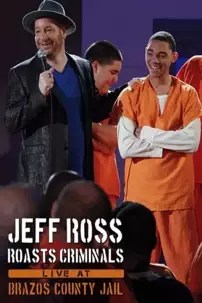 watch-Jeff Ross Roasts Criminals: Live at Brazos County Jail