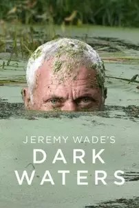 watch-Jeremy Wade’s Dark Waters