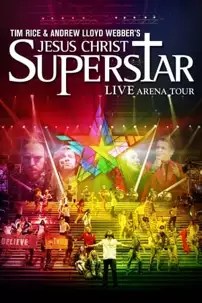 watch-Jesus Christ Superstar – Live Arena Tour