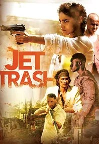 watch-Jet Trash