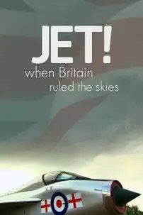 watch-Jet! When Britain Ruled the Skies