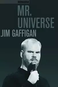 watch-Jim Gaffigan: Mr. Universe
