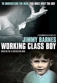 watch-Jimmy Barnes: Working Class Boy