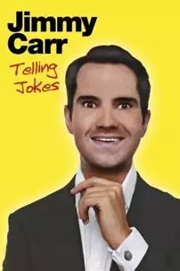 watch-Jimmy Carr: Telling Jokes