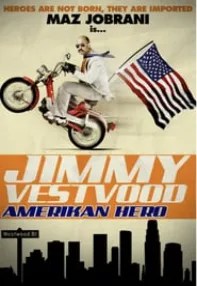 watch-Jimmy Vestvood: Amerikan Hero