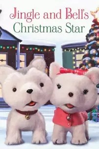 watch-Jingle & Bell’s Christmas Star