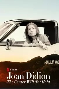 watch-Joan Didion: The Center Will Not Hold