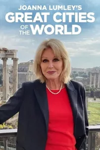 watch-Joanna Lumley’s Great Cities of the World