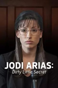 watch-Jodi Arias: Dirty Little Secret