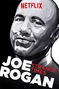 watch-Joe Rogan: Strange Times