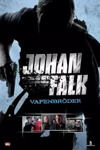 watch-Johan Falk: Vapenbröder