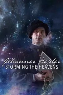 watch-Johannes Kepler – Storming the Heavens