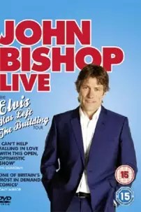 watch-John Bishop Live: Elvis Has Left The Building