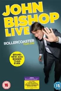watch-John Bishop Live: Rollercoaster Tour