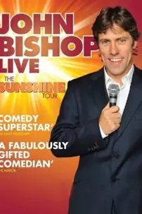 watch-John Bishop Live: The Sunshine Tour