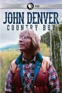 watch-John Denver: Country Boy