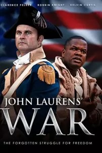 watch-John Laurens’ War