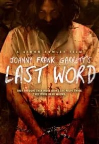 watch-Johnny Frank Garrett’s Last Word