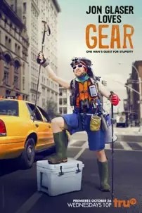 watch-Jon Glaser Loves Gear