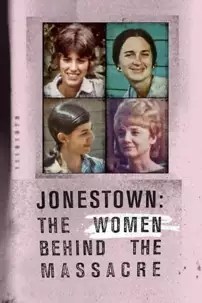 watch-Jonestown: The Women Behind the Massacre