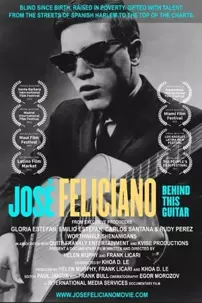 watch-Jose Feliciano: Behind This Guitar