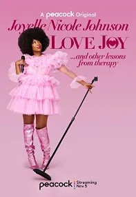 watch-Joyelle Nicole Johnson: Love Joy