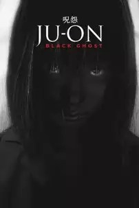 watch-Ju-on: Black Ghost