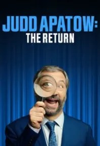 watch-Judd Apatow: The Return