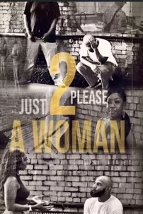 watch-Just 2 Please A Woman