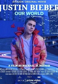 watch-Justin Bieber: Our World