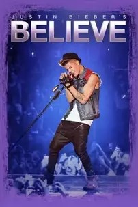 watch-Justin Bieber’s Believe