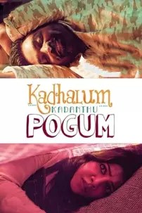 watch-Kadhalum Kadanthu Pogum