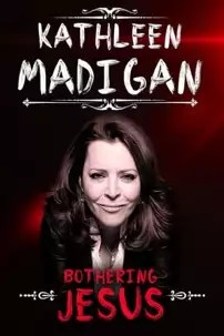 watch-Kathleen Madigan: Bothering Jesus