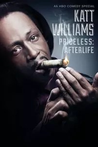 watch-Katt Williams: Priceless: Afterlife