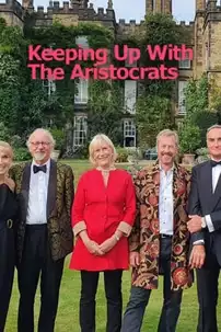 watch-Keeping Up with the Aristocrats