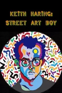 watch-Keith Haring: Street Art Boy