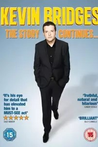 watch-Kevin Bridges: The Story Continues…