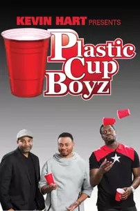 watch-Kevin Hart Presents: Plastic Cup Boyz