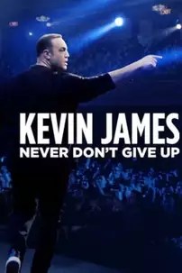 watch-Kevin James: Never Don’t Give Up