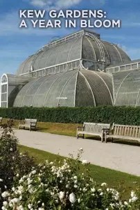 watch-Kew Gardens: A Year in Bloom