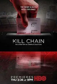 watch-Kill Chain: The Cyber War on America’s Elections