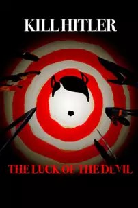 watch-Kill Hitler! The Luck of the Devil