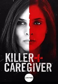 watch-Killer Caregiver