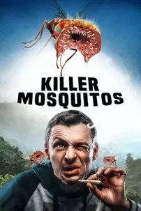 watch-Killer Mosquitos